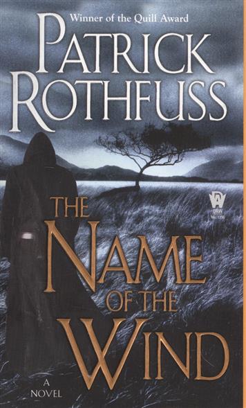 Rothfuss P. The Name of the Wind. The kingkiller chronicle. Day one ISBN: 9780756404741 the name jar