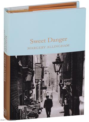 Sweet Danger ( Allingham M. )