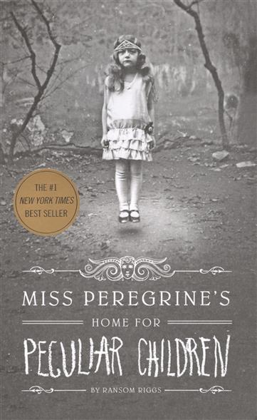Miss Peregrine's Home for Peculiar Children Miss Peregrine's Home for Peculiar Children