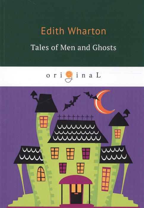 Tales of Men and Ghosts