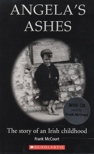 an essay on angelas ashes by frank mccourt The result, angela's ashes the study guide contains a biography of frank mccourt, literature essays, quiz questions, major themes, characters. an essay on angelas ashes by frank mccourt The result, angela's ashes the study guide contains a biography of frank mccourt, literature essays, quiz questions, major themes, characters.