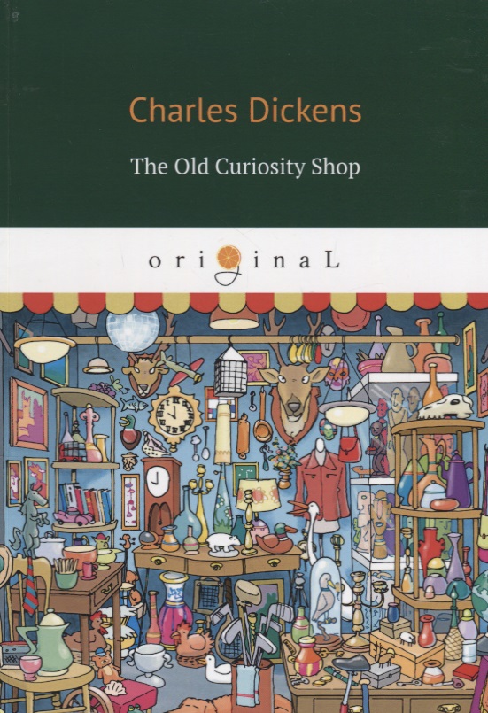 The Old Curiosity Shop ( Dickens C. )